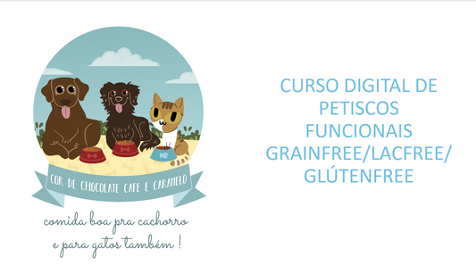 CURSO DIGITAL DE PETISCOS FUNCIONAIS - GRAINFREE/LACFREE/GLÚTENFREE